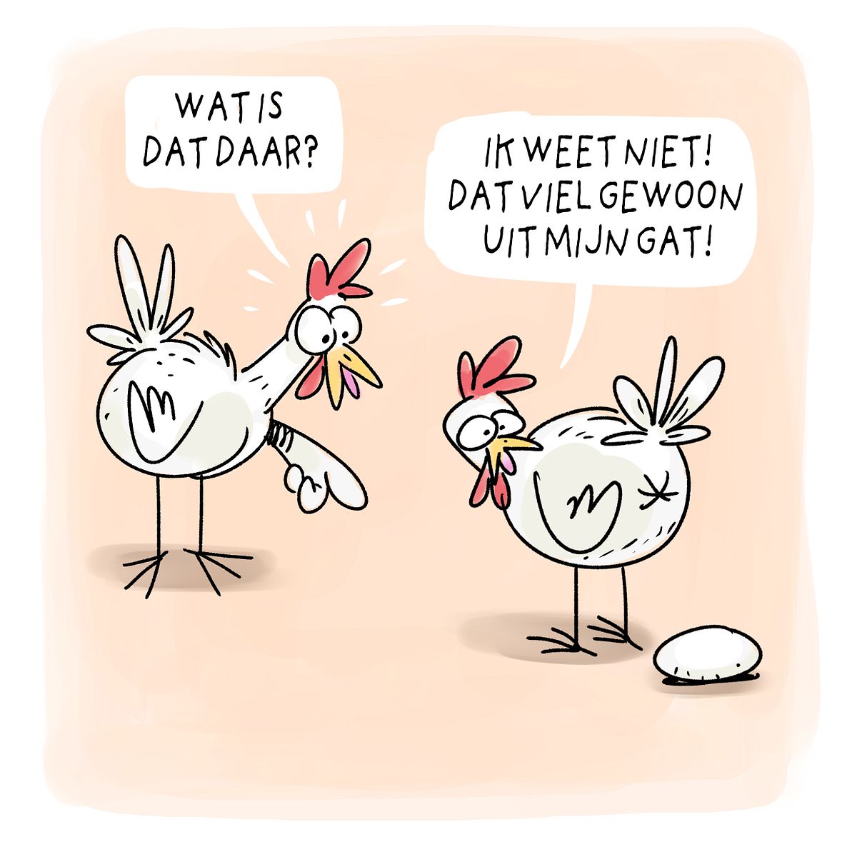 cartoon over kippen die het raar vind dat er iets uit zijn achterwerk valt