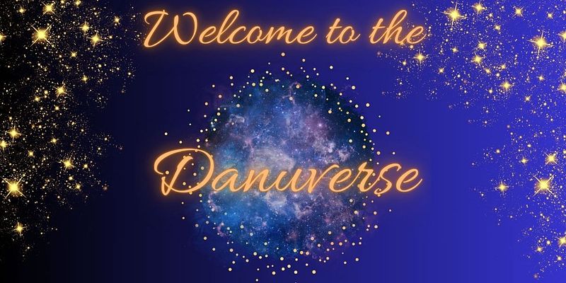 Welcome to the Danuverse
