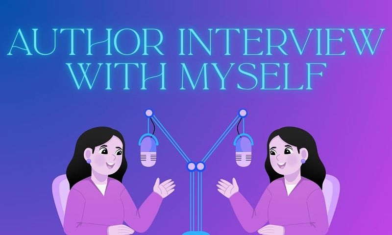 Author Interview With Myself
