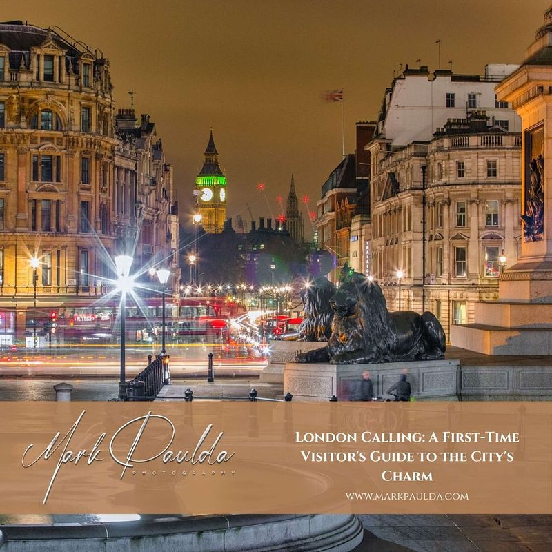 London Calling: A First-Time Visitor's Guide to the City's Charm