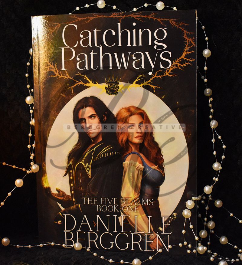 SIGNED! Catching Pathways, The Five Realms, Book One paperback edition
